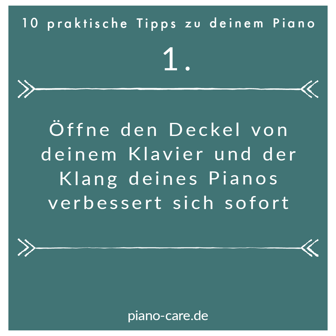 Tipp Nr. 1 Öffne den Deckel deines Klavieres